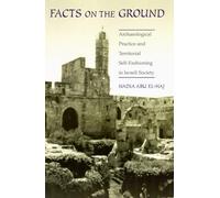 Facts on the Ground: Archaeological Practice and Territorial Self-Fashioning in Israeli Society