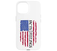 Facts Over Feelings Flag Sign USA God Family Country Freedom Coque pour iPhone 15