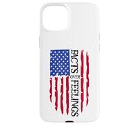 Facts Over Feelings Flag Sign USA God Family Country Freedom Coque pour iPhone 15 Plus