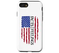 Facts Over Feelings Flag Sign USA God Family Country Freedom Coque pour iPhone SE (2020) / 7/8