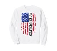 Facts Over Feelings Flag Sign USA God Family Country Freedom Sweatshirt