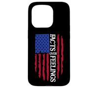 Facts Over Feelings Sign USA Flag God Family Country Freedom Coque pour iPhone 15 Pro