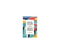 Facts, Values And The Policy World