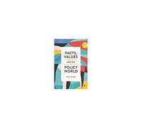 Facts, Values And The Policy World