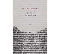 Facultés de Michaux - Pascal Gibourg - Publie Net - broché - Essai
