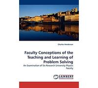 Faculty Conceptions Of The Teaching And Learning Of Problem Solving
