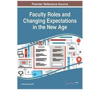 Faculty Roles And Changing Expectations In The New Age