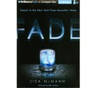 [( Fade )] [by: Lisa McMann] [Feb-2010]