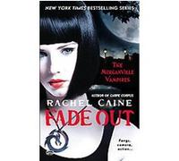 Rachel Caine – Fade Out: The Morganville Vampires – Berkley
