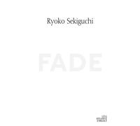 Fade - Ryoko Sekiguchi - Les Ateliers D'argol - broché - Essai