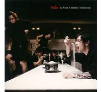 Fade - to Find a Better Tommorow [Import]