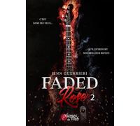 Faded Rose - Tome 02 (02)