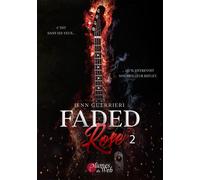 Faded Rose - Tome 02 - Jenn Guerrieri - Plumes Du Web - broché - Roman