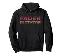 Fader Dictator Audio Engineer Technician Stage Sound Mixer Sweat à Capuche