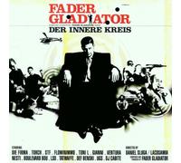 Fader Gladiator - Der Innere Kreis [Import]
