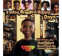 Fades, Braids and Happy Days: Children's Book Dedicated to Barbers and Hair Stylists