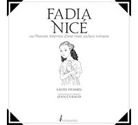 Fadia Nice Ou l'Histoire Inventee d'une Vraie Esclave Romaine