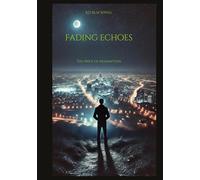 Fading echoes: The price of redemption