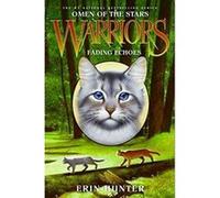 Fading Echoes, The Warriors Erin Hunter (Auteur)