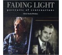 Fading Light A Magnum Photographers Portraits of Centenarians by Chris SteelePerkins Chris SteelePerkins (Auteur)