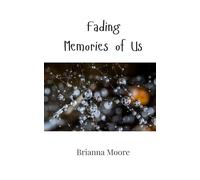 Fading Memories of Us