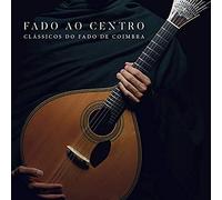 Fado Ao Centro - Classicos Fado De Coimbra