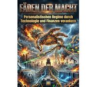 Fäden der Macht: Personalistischen Regime durch Technologie und Finanzen verankern