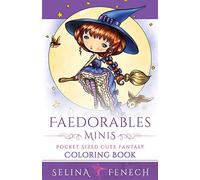 Faedorables Minis - Pocket Sized Cute Fantasy Coloring Book