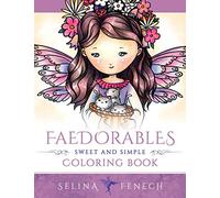 Faedorables - Sweet and Simple Coloring Book