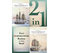 Fähnrich Hornblower / Leutnant Hornblower - Zwei Romane in einem Band - C. S. Forester - FISCHER digiBook - ebook (ePub) - Livre