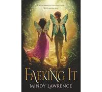 Faeking It: A Cozy YA Romantasy (The Faerie Chronicles)