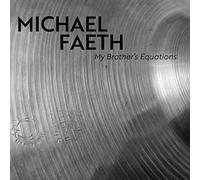 Faeth, Michael - My Brother's Equations [Import]