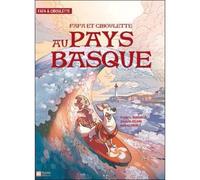 Fafa et Ciboulette au Pays Basque - Giovanni Rigano - Geste - cartonné - Bande dessinée