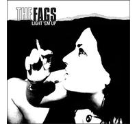 The Fags – Light Em Up