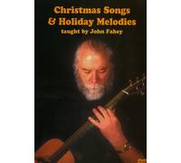 Fahey, John - Christmas Songs & Holiday Melodies [Import anglais]