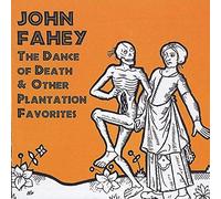 Fahey, John - Dance of Death & Other Pl