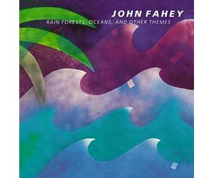 Fahey, John - Rain Forests Oceans & Other Th