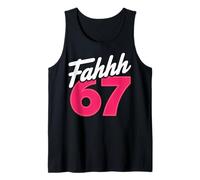 FAHHH 67 Fun Six Seven 6 7 Meme Gen Z Alpha 67 FAHH Débardeur