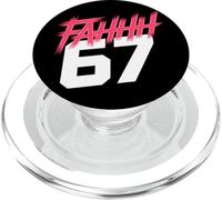 FAHHH 67 Fun Six Seven 6 7 Meme Gen Z Alpha 67 FAHH PopSockets PopGrip pour MagSafe