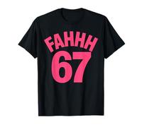 FAHHH Fun Six Seven 6 7 Meme FAHH T-Shirt