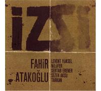 Fahir Atakoglu - Iz