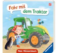 Fahr mit dem Traktor! Mein Bauernhof-Mitmachbuch: Mein Bauernhof-Mitmachbuch