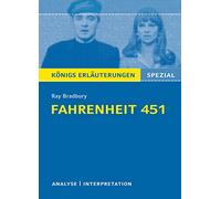 Fahrenheit 451: Textanalyse und Interpretation mit ausführlicher Inhaltsangabe und Prüfungsaufgaben mit Lösungen (Königs Erläuterungen)