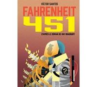 Fahrenheit 451 Victor Santos (Scénario), Ray Bradbury (Auteur), Jacques Fuentealba (Traduction)