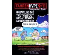 Fahrenhype 9/11: Unraveling the Truth About Michael Moore's Fahrenheit 9/11 (2004-11-05)