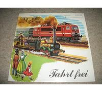 Fahrt frei! - 150 Jahre Eisenbahn