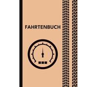 Fahrtenbuch: Das ideale Tool für Selbstständige PKW-/LKW-Fahrtenbuch, Kilometerpauschale korrekt berechnen & Steuererklärung vorbereiten