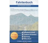 Fahrtenbuch: Tachenbuch für PKW und LKW, Finanzamt anerkannt Deutschland, Österreich | über 1200 Einträge | 110 Seiten