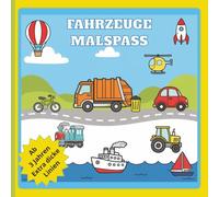 Fahrzeuge Malbuch für kleine Entdecker ab 3 Jahren: Malbuch mit 25 kinderfreundliche Motive zum Ausmalen und Kritzeln für Kinder ab 3 Jahren | Das ... oder als Überraschung zwischendurch