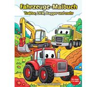 Fahrzeuge-Malbuch: Traktor, LKW, Bagger und mehr